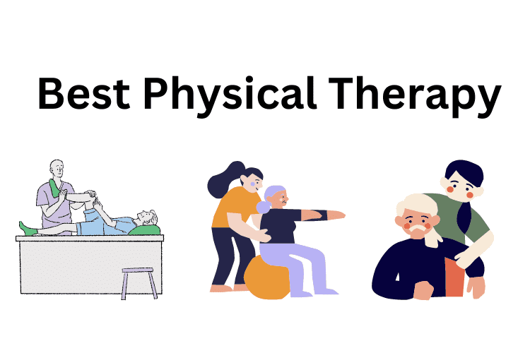 Physical Therapy Near Me – Best Advice